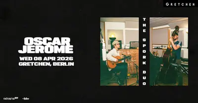 OSCAR JEROME: The Spork Duo - EDM event at Gretchen in Berlin