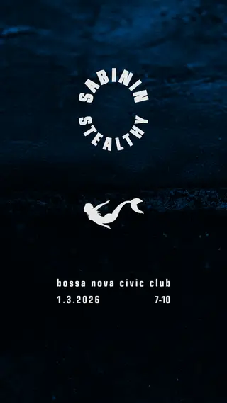 Happy Hour: Sabinin & Stealthy at Bossa Nova Civic Club Happy Hour: Sabinin & Stealthy at Bossa Nova Civic Club