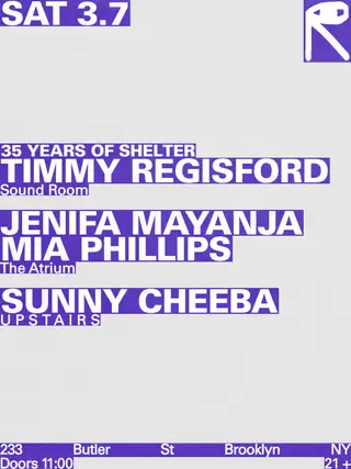 35 Years Of Shelter with Timmy Regisford / Jenifa Maynja + Mia Phillips / Sunny Cheeba at public records