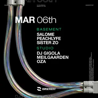 SALOME / Peachlyfe / Sister Zo / DJ Gigola / Meilgaarden / OZA at BASEMENT SALOME / Peachlyfe / Sister Zo / DJ Gigola / Meilgaarden / OZA at BASEMENT