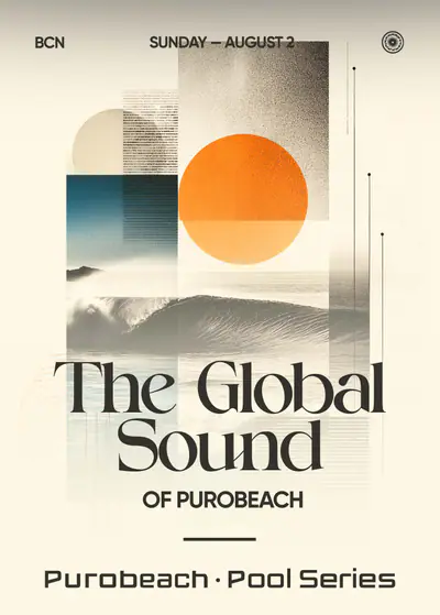 THE GLOBAL SOUND OF PUROBEACH - EDM event at Purobeach Barcelona in Barcelona