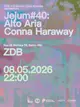 ZDB X Colectivo Casa Amarela: Jejum #40 - Alto Aria + Conna Haraway
