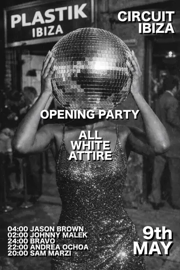 Opening Party - Circuit Ibiza at Plastik Opening Party - Circuit Ibiza at Plastik