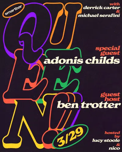 Queen! feat. Adonis Childs - Michael Serafini - Shaun J Wright - EDM event at smartbar in Chicago