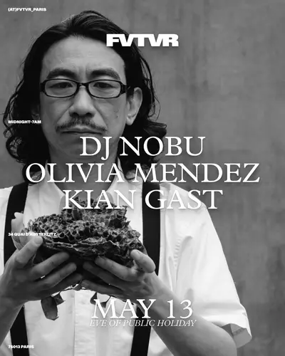 DJ Nobu, Olivia Mendez, Kian Gast - EDM event at Fvtvr in Paris