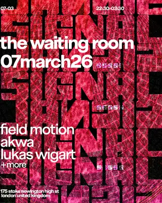 The Waiting Room: Field Motion, AKWA, Lukas Wigart + more at The Waiting Room The Waiting Room: Field Motion, AKWA, Lukas Wigart + more at The Waiting Room