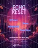 Echo Reset: DJ Fawn, Simon, BoneBone, Kota Kano