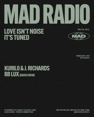 J. Richards b2b Kurilo (Open to Close) / BB Lux at MAD Radio NYC