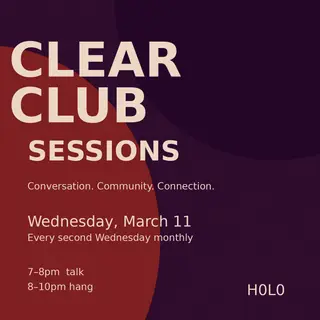 Clear Club Session 1 at H0L0