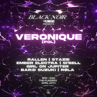 BLACK NOIR presents: Veronique [POL] at The Flinders