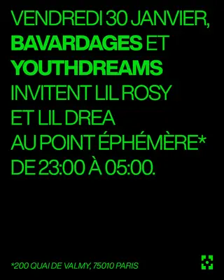 Bavardages x Youth Dreams at Point Ephémère