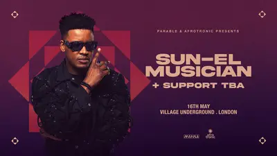 Parable & Afrotronic present: Sun-El Musician - EDM event at Village Underground in London