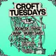 Croft Tuesdays: sad 2 see u go w/ BoomTek, Wubsy Daisy, Wasp, Fargz