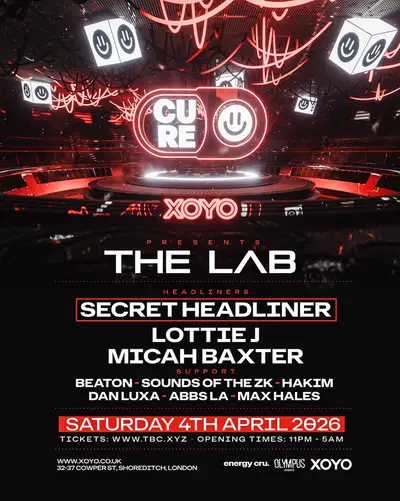 Cure presents: The Lab Cure presents: The Lab - EDM event at XOYO in London