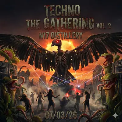 Techno the Gathering Vol.2 - EDM event at Distillery N17 in London