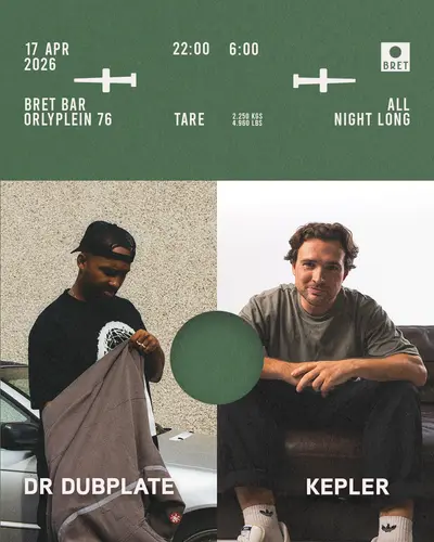 Dr Dubplate & Kepler x BRET All Night - EDM event at BRET in Amsterdam