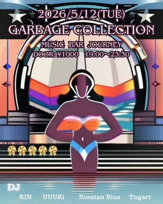 GARBAGE COLLECTION Vol.5 at Music Bar Journey GARBAGE COLLECTION Vol.5 at Music Bar Journey