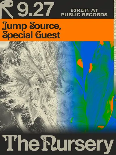The Nursery: Jump Source, Special Guest - EDM event at public records in New York City