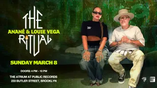 The Ritual W/ Anané & Louie Vega at public records