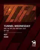 TUNNEL WEDNESDAY
