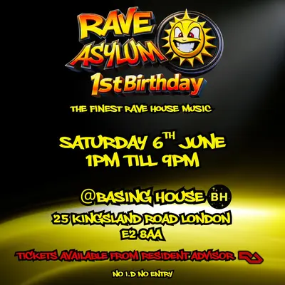 Rave Asylum 1st Birthday - 'The Finest Rave House in London' - EDM event at Basing House in London