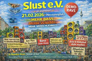 Slust e.V / DEMO-RAVE / MEHR BASS. MEHR WÄRME. MEHR MENSCHLICHKEIT at TBA