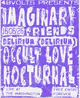 48VOLTS PRESENTS: Imaginary Friends, Delirium, Occult Love, Nocturnal