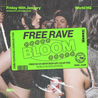 BLOOM - FREE RAVE - D'n'B, Jungle, UK Garage, 140 at World Headquarters