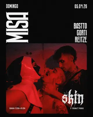 Skin MISA: BASTTO + CORTI + Reitze at Skin Skin MISA: BASTTO + CORTI + Reitze at Skin