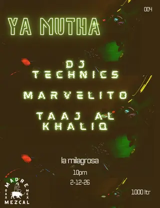 YA MUTHA 004 at Mezcaleria Milagrosa