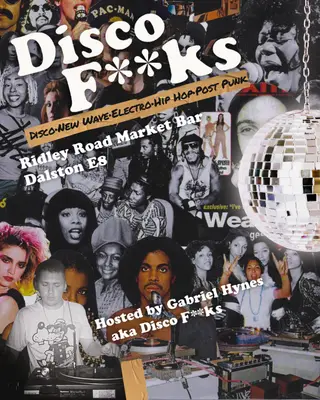 Disco F**cks at Ridley Road Market Bar Disco F**cks at Ridley Road Market Bar