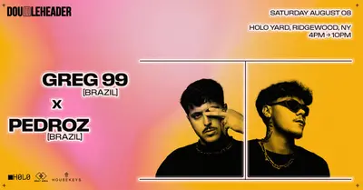 DOUBLEHEADER: GREG 99 x Pedroz *Open Air* - EDM event at H0l0 Yard in New York City