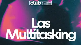LAS MULTITASKING at EL SÓTANO LAS MULTITASKING at EL SÓTANO