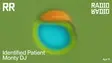Identified Patient • Monty DJ thumbnail