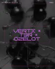 VERTX x T3R x Ozelot w/ Stef Mendesidis, Ben Sims, Fireground and Coco Cobra thumbnail VERTX x T3R x Ozelot w/ Stef Mendesidis, Ben Sims, Fireground and Coco Cobra thumbnail