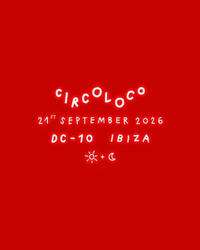CircoLoco Ibiza - Week 22 CircoLoco Ibiza - Week 22 - EDM event at DC-10 in Ibiza