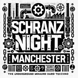 Schranz Night Manchester - SCHRANZ NEVER SLEEPS at TBA