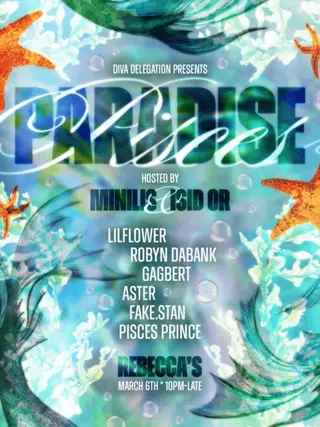 Diva Delegation presents: Pisces Paradise at Rebecca's