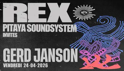 Pitaya Soundsystem: Gerd Janson - EDM event at Rex Club in Paris