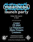 meanhood Studios Launch Party thumbnail meanhood Studios Launch Party thumbnail