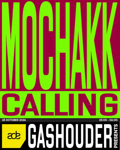 GASHOUDER presents: Mochakk CALLING - EDM event at Gashouder, Westergas in Amsterdam