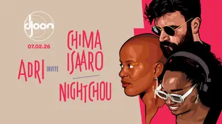 Adri invite Chima Isaaro et Nightchou at Djoon