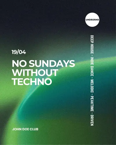 No Sundays Without Techno No Sundays Without Techno - EDM event at John Doe in Amsterdam