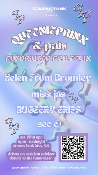QUEENIEPRINX&pals FUNDRAISER FOR FELIX at Groovetank Live