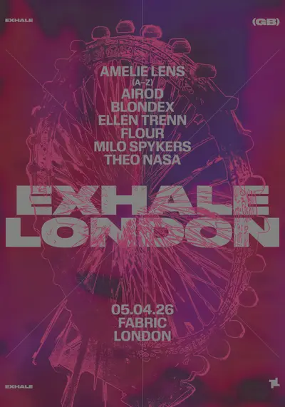 fabric: EXHALE - Amelie Lens, Airod, BLONDEX, Ellen Trenn, Flour, Milo Spykers, Theo Nasa - EDM event at fabric in London