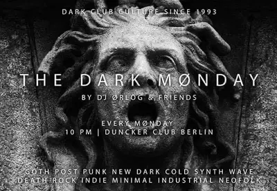 Dark Monday Dark Monday - EDM event at Dunckerclub in Berlin