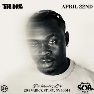 Timi Dre — One Night in NYC at SOBs Timi Dre — One Night in NYC at SOBs
