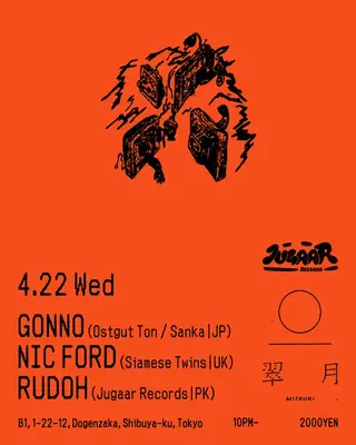 Juggar Records Gonno/Nic Ford/Rudoh at Mitsuki