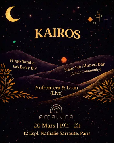 Kairos - Hugo Samba, Ethnic Com, Betty Bel, Nofrontera, Loan - EDM event at Amaluna Paris in Barcelona