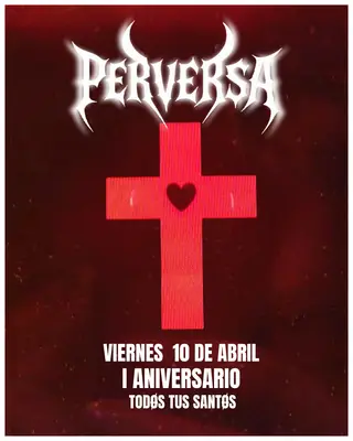 LA PERVERSA — 1° ANIVERSARIO 10.4 — TODØS TUS SANTØS at El Teatrito LA PERVERSA — 1° ANIVERSARIO 10.4 — TODØS TUS SANTØS at El Teatrito